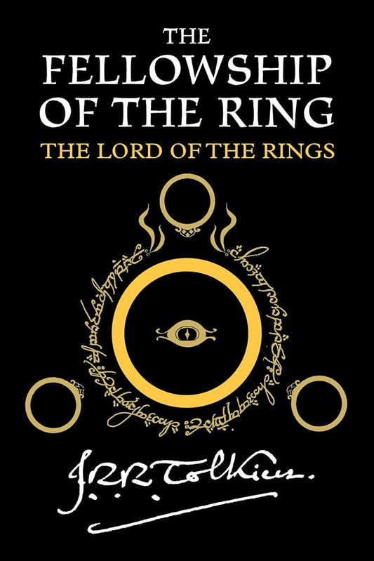The Fellowship of the Ring (The Lord of the Rings Book #1)