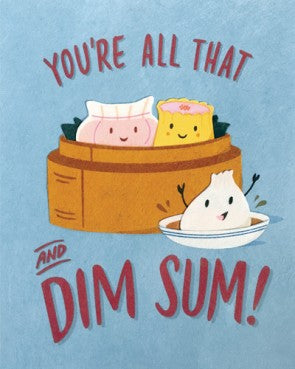 All That and Dim Sum Greeting Card