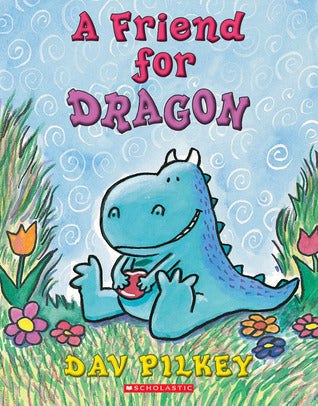 Dragon #1: A Friend for Dragon
