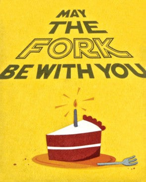 May the Fork Be With You Birthday Greeting Card