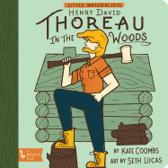 Little Naturalist: Henry David Thoreau in the Woods
