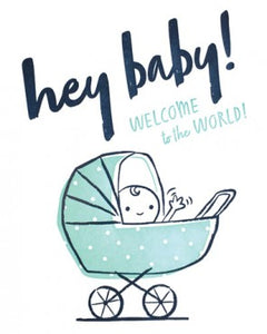 Hey Baby Congrats Greeting Card