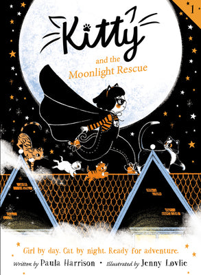 Kitty #1: Kitty and the Moonlight Rescue