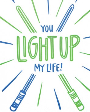 You Light Up My Life Greeting Card