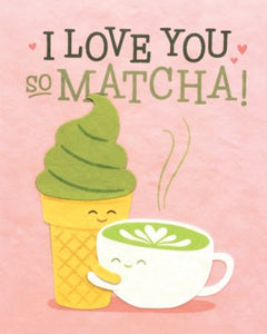 Matcha Love Greeting Card