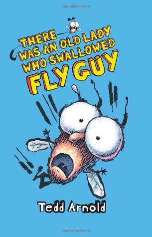 There Was an Old Lady Who Swallowed Fly Guy (Fly Guy #4)