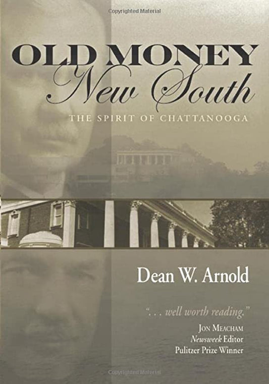 Old Money, New South: The Spirit of Chattanooga (SIGNED by Author)