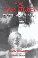 More Scary Stories to Tell in the Dark (Scary Stories #2)